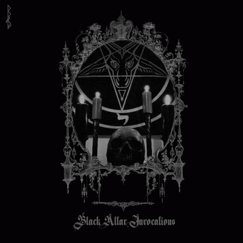 Burial Oath : Black Altar Invocations Burial Oath : Black Altar Invocations
